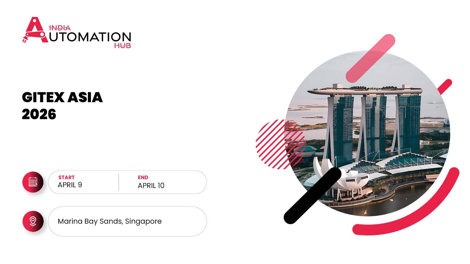 GITEX Asia 2026 (9–10 April) in Singapore is a global tech exhibition covering AI, startups, digital transformation, and innovation.