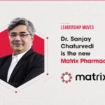 Dr. Sanjay Chaturvedi is the new Matrix Pharmacorp CEO