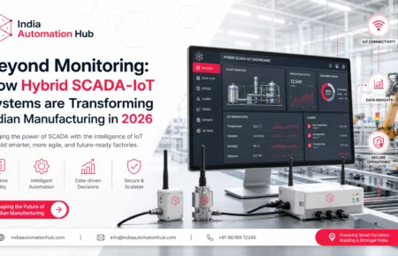 Beyond monitoring: How hybrid SCADA-IoT systems are transforming Indian manufacturing in 2026