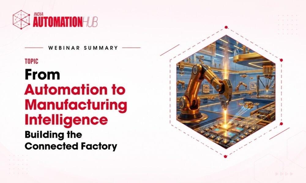 From Automation to Manufacturing Intelligence: Building the Connected Factory