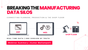 Webinar Summary | Breaking the Manufacturing Data Silos IMG 8590